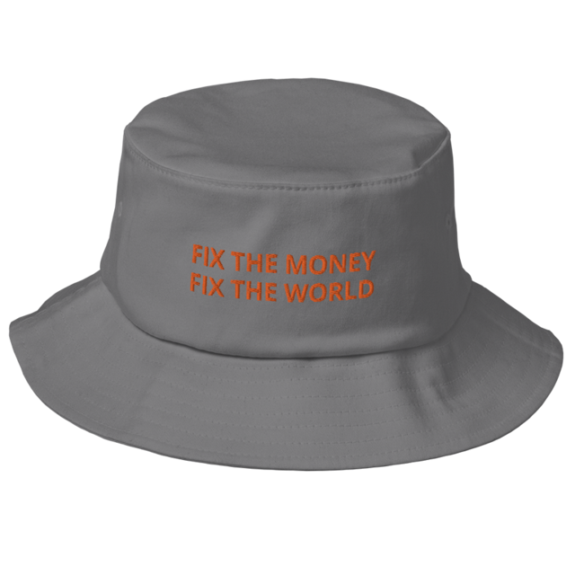 Grey Fix the Money - Bucket Hat
